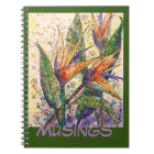 Journal/Carnet - Oiseaux du Paradis "Musings"