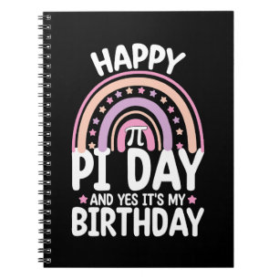 Carnet Joyeuse Fête de Pi Et Oui C'est Mon Anniversaire M