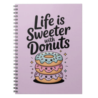 Carnet La vie est plus douce avec des donuts