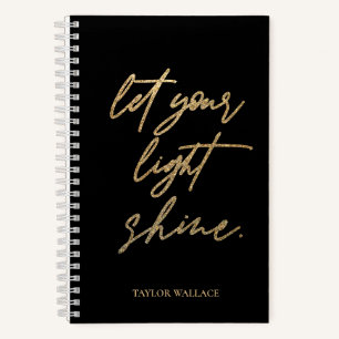 Carnet Laisser votre lumière brillante citation Gold Noir