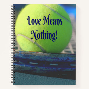 Carnet L'Amour Du Tennis Ne Signifie Rien ! Amusant motiv