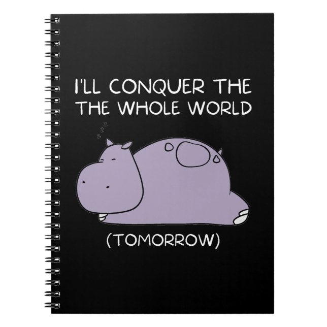 Carnet Lazy Hippo Je vais conquérir le monde demain (Devant)
