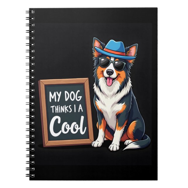 Carnet Le berger australien My Dog pense que je suis Cool (Devant)