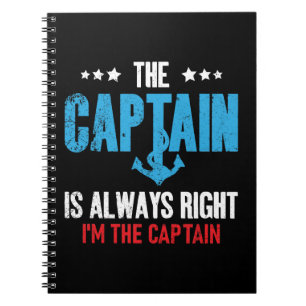 Carnet Le capitaine a toujours raison, je suis le capitai