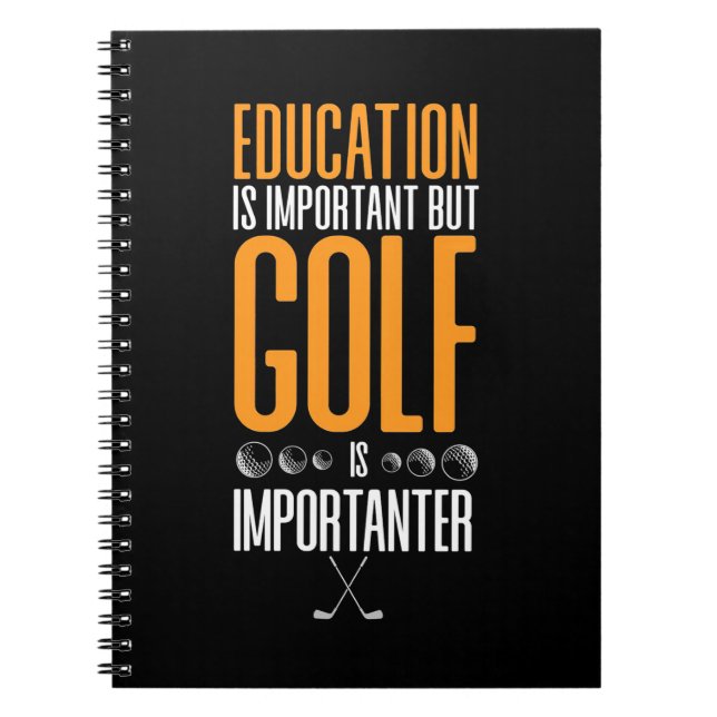 Carnet Le Golf Est Plus Important Que L'Éducation (Devant)