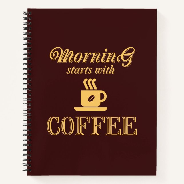 Carnet Le matin commence avec du café (Devant)