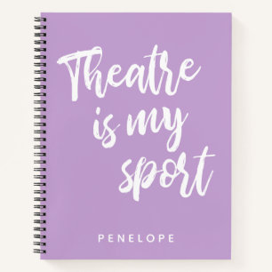 Carnet Le théâtre est mon Sport mignon Lilac violet Per
