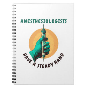 Carnet Les anesthésiologistes ont une main stable, Anesth
