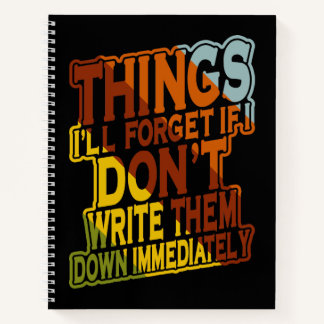 Carnet Les choses que j'oublierai si je ne les écris pas