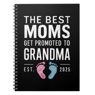Carnet Les Meilleures Moms Sont Promues À Grandma Est 202