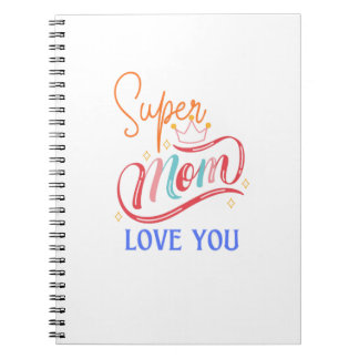 Carnet Libreta con espiral Super mom love you