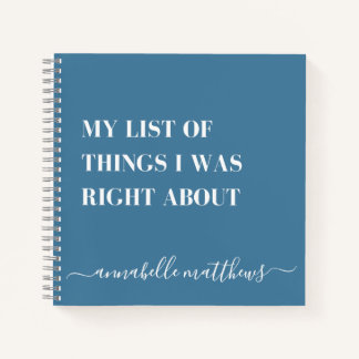 Carnet Liste Des Choses Sur Lesquelles J'Avais Raison | C