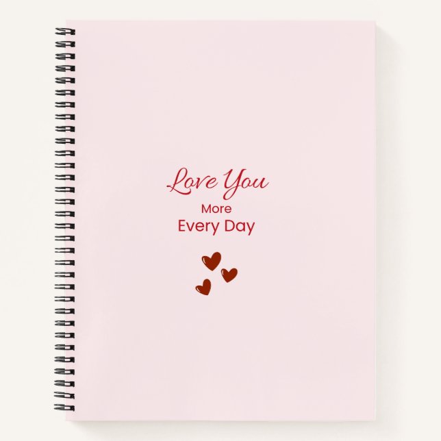 Carnet Love You More Every Day Notebook (Devant)