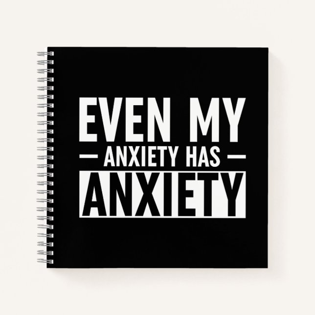 Carnet Même Mon Anxiété A De L'Anxiété (Devant)