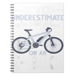 Carnet Mens Never Underestimate An Old Man On An Ebike Fu