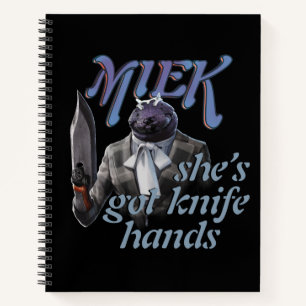 Carnet Miek - Elle a des mains couteaux