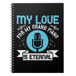 Carnet Mon Amour Pour Mon Grand Piano Est Éternel