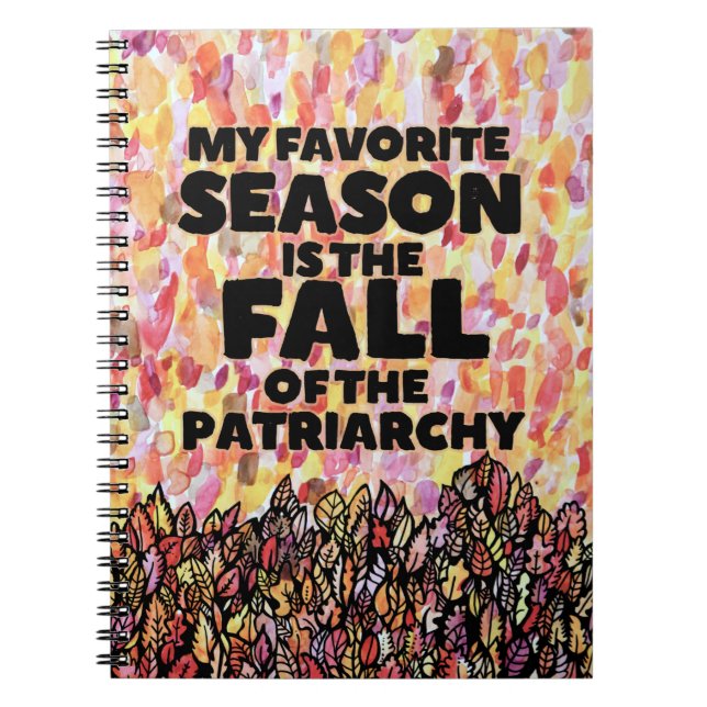 Carnet My Favorite Season is the fall of the patriarchy (Devant)