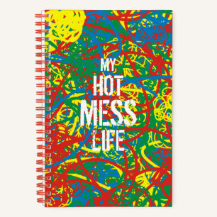 Carnet My Hot Mess Life Colorful Crazy Scribbles Abstrait