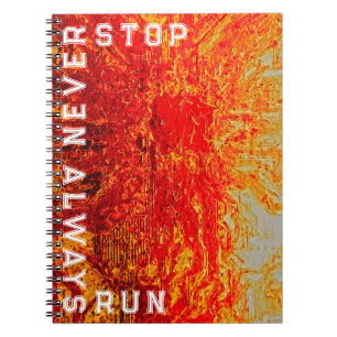 Carnet Ne jamais arrêter toujours exécuter Motivation Cir