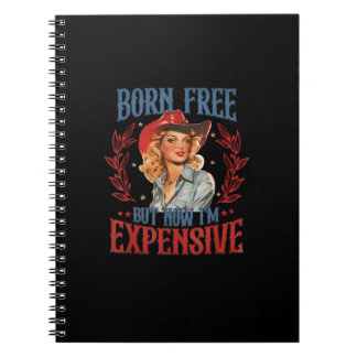 Carnet Né libre mais maintenant je suis cher fille 4 juil