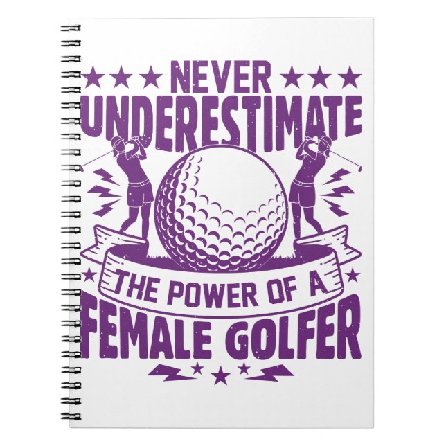 Carnet Ne sous-estimez jamais le pouvoir d'une golfeuse (Devant)