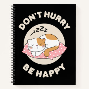 Carnet Ne vous pressez pas soyez heureux