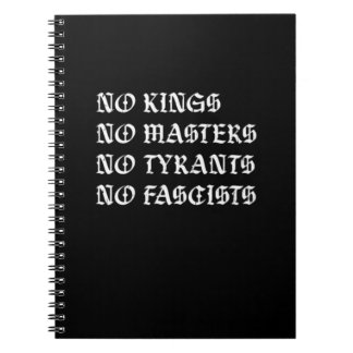 Carnet No Kings No Masters No Tyrants No Fascists Style