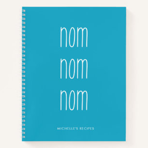 Carnet Nom Nom Nom Nom Nom Cuisine Recette