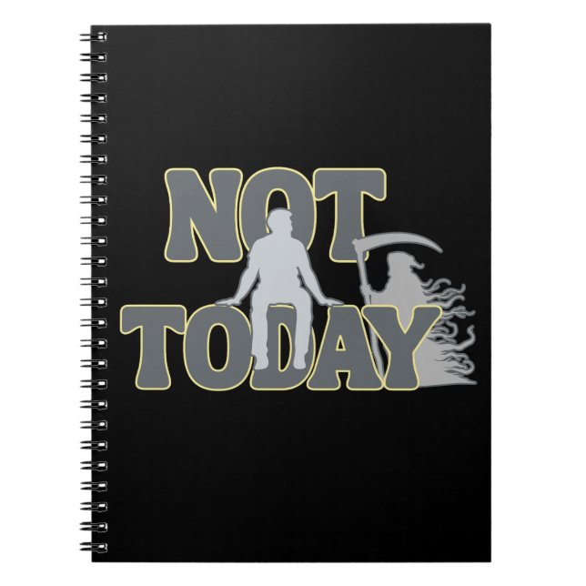 Carnet NOT TODAY – Funny Dark Humor Grim Reaper  (Devant)