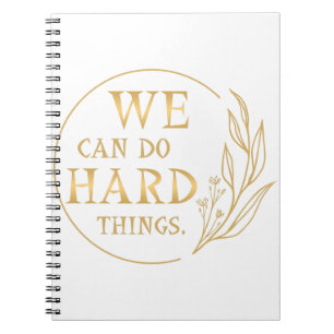 Carnet Nous Pouvons Faire Des Choses Difficiles , Design