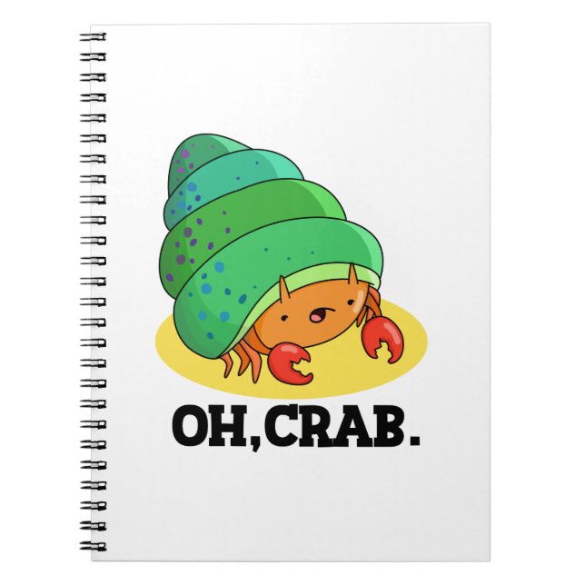 Carnet Oh Crabe Phrase drôle de Crabe Pun  (Devant)