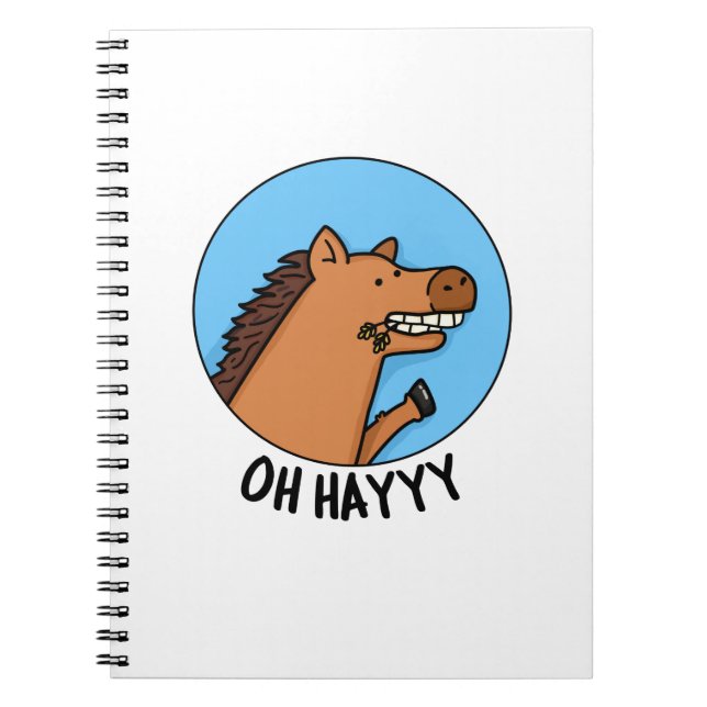 Carnet Oh Hayyyyy Funny Horse Pun (Devant)