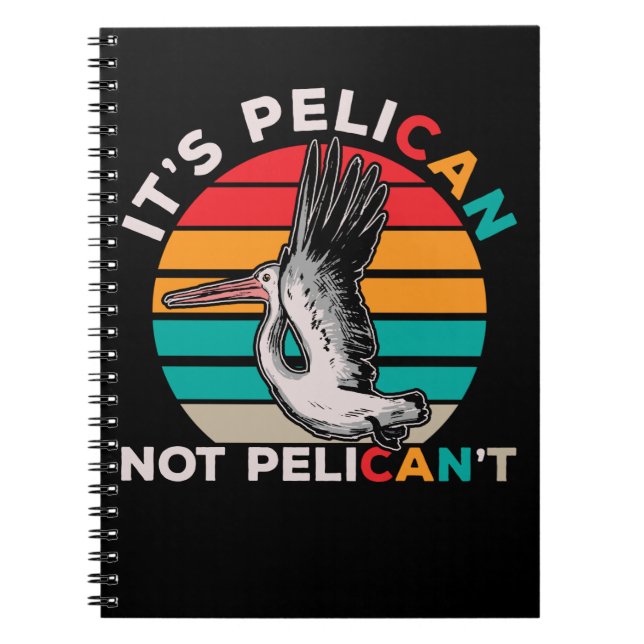 Carnet Oiseau Motivationnel Citation Pélican Observation  (Devant)