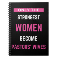Only The Strongest Women Become Pastors' Wives