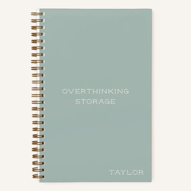 Carnet Overthinking Storage Funny Quote Name Sage (Recto)