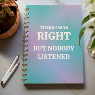 Carnet Parfois J'Avais Raison, Mais Personne N'A Écouté