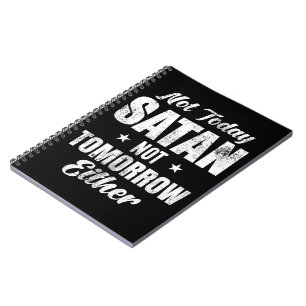 Carnet Pas Aujourd'Hui Satan Pas Demain