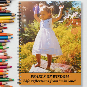 Carnet PERLES DE SAGESSE La vie réfléchie par "mini-moi"
