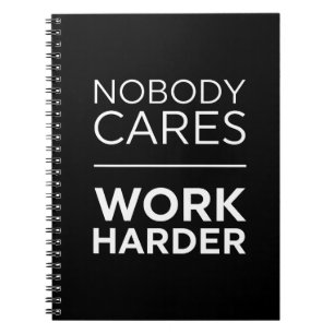 Carnet Personne Ne Se Soucie De Travailler Plus Dur