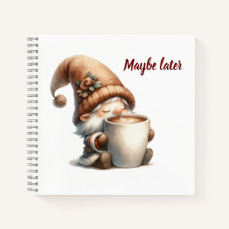 Carnet "Peut-être plus tard" Joyeux Gnome Boire du café