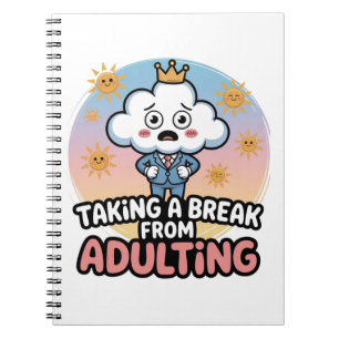 Carnet Prendre une Pause de l'Âge Adulte !",