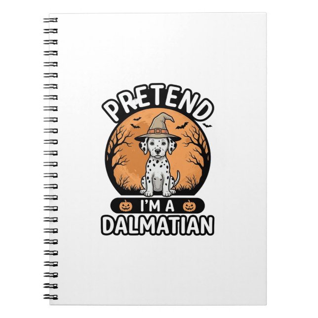 Carnet Prétendez que je suis un design de chien dalmatien (Devant)
