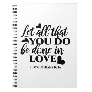 Carnet Que tout soit fait dans l'amour - 1 Co 16:14