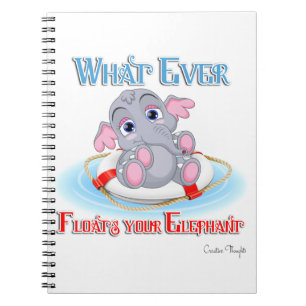 Carnet Quoi qu'il flotte votre bébé éléphant
