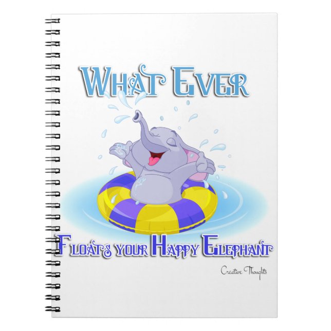 Carnet Quoi qu'il flotte votre éléphant heureux (Devant)