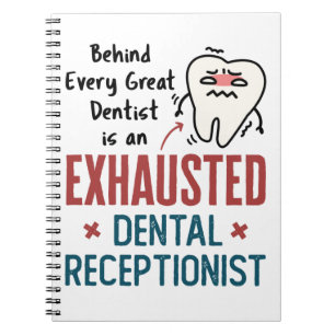 Carnet Réceptionniste dentaire épuisé Funny Front Office