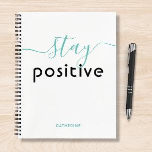 Carnet Restez positif Typographie moderne Nom personnalis
