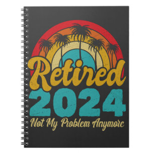 Carnet Retraité 2024 Pas mon problème Plus Retraite