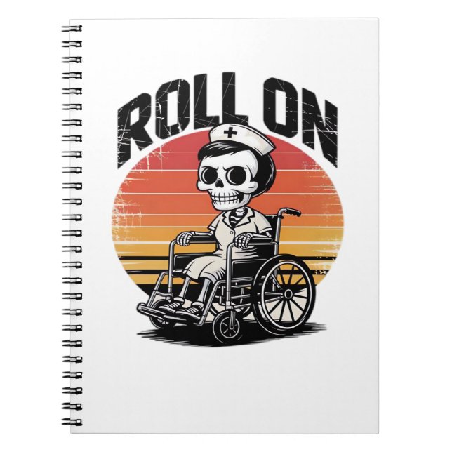 Carnet Roll On Skeleton Nurse - Dark Humour Healthcare Vi (Devant)